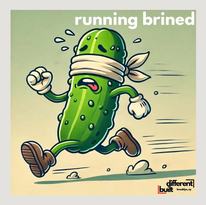 Running Brined
